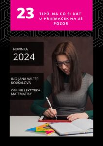 E-book: Na co si dát u přijímaček z matematiky pozor 
Matematika online
Přijímačky na SŠ